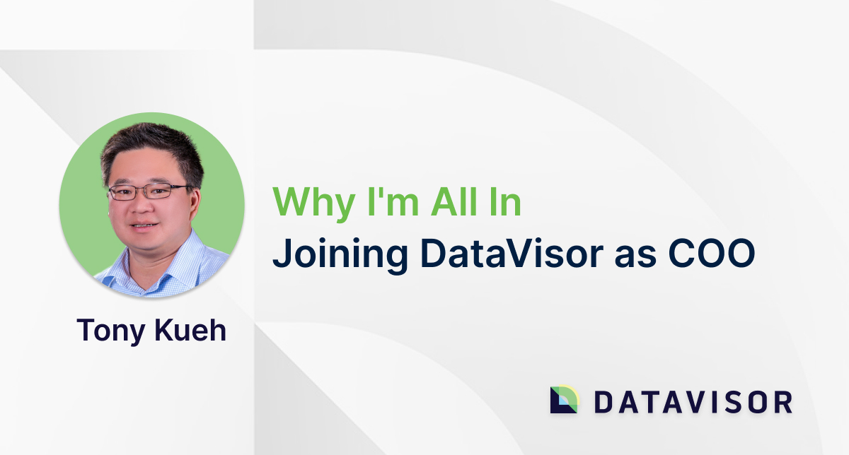 Tony Kueh- Why I'm All In: Joining DataVisor as COO
